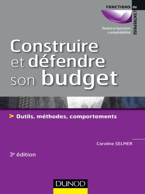 cover image of Construire et défendre son budget--3e éd.